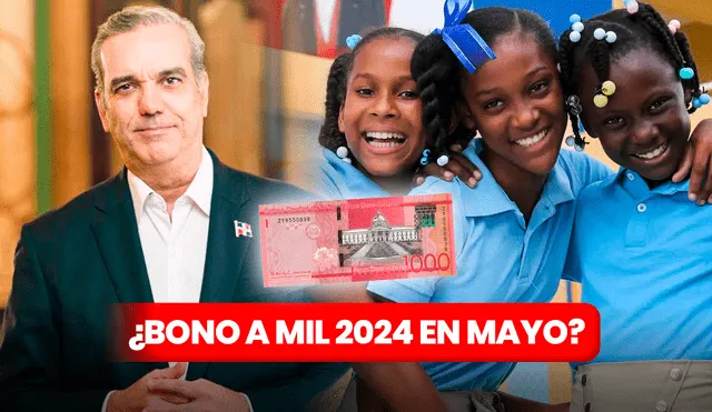 El Bono a Mil se suele entregar al inicio del año escolar. Foto: composición LR / Gobierno de República Dominicana / MINERD