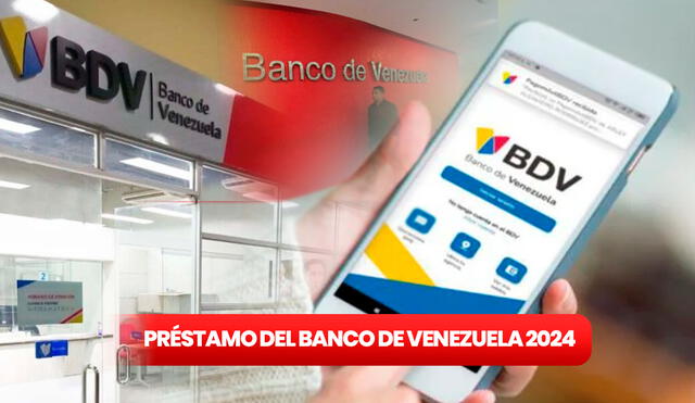 El Banco de Venezuela ofrece ampliar tu línea de crédito este 2024. Foto: composición LR/BDV.