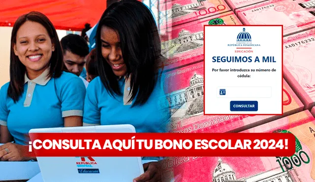 El Bono Escolar es un apoyo económico de mil pesos que entra el Ministerio de Educación. Foto: composición LR / Gobierno de República Dominicana / Freepik