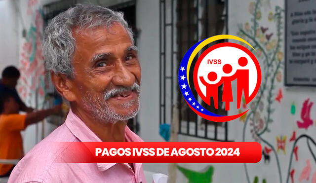 Sigue las últimas noticias de los pagos del Instituto Venezolano de los Seguros Sociales de agosto 2024. Foto: composición LR/Gobierno de Venezuela/IVSS.