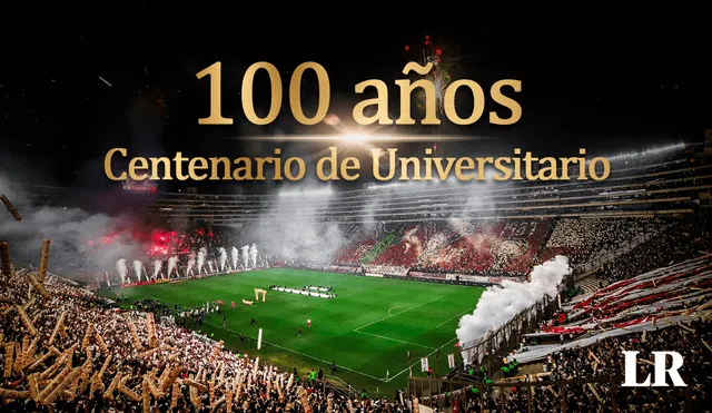 Universitario de Deportes celebrará sus 100 años este miércoles 7 de agosto. Foto: composición LR/Jazmin Ceras