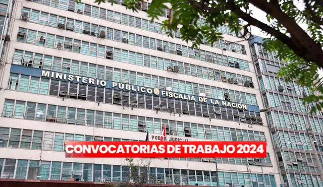 Nueva convocatoria del Ministerio Público que supera los S/4.000