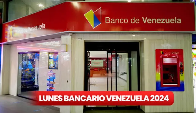 Sudeban actualiza su calendario de feriados bancarios cada fin de año. Foto: composición LR/Banco de Venezuela