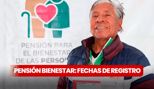 Conoce qué día puedes registrarte en la Pensión Bienestar. Foto: X de Bienestar