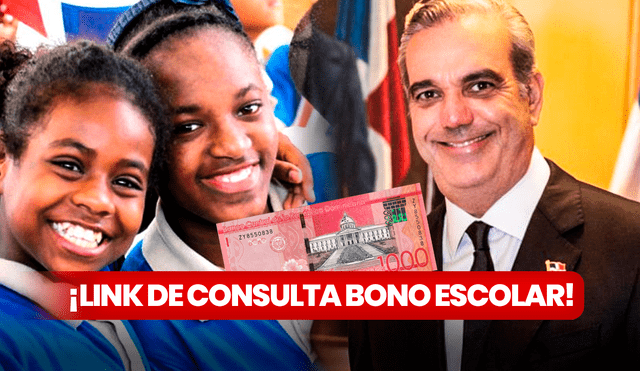 Padres de familia podrán consultar si son beneficiarios del Bono Escolar 2024 a través del portal oficial. Foto: composición LR / Minerd / Gobierno de República Dominicana