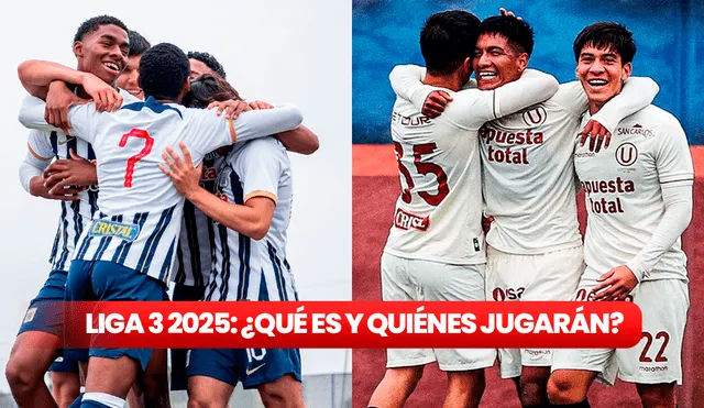 Alianza Lima y Universitario accedieron a la Liga 3 que se jugará en el año 2025. Foto: composición GLR/Jazmin Ceras