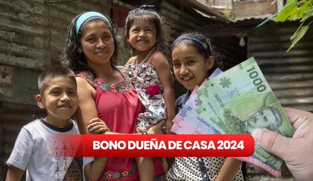 El Bono Dueña de Casa 2024 se entrega a las madres jefas de casa que cumplen con los requisitos, según Chile Atiende. Foto: composición LR/ ChileAtiende