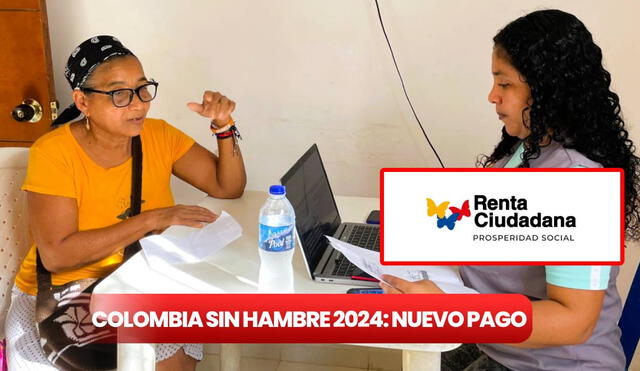 El nuevo pago de Colombia sin Hambre 2024 se dará a beneficiarios de Renta Ciudadana. Foto: composición LR/ Prosperidad Social/ Colombia