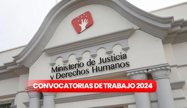 Ministerio de Justicia abre nueva convocatoria en regiones del Perú con sueldos de hasta S/12.000. Foto: Composición LR/Andina.