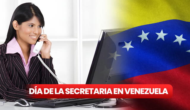 Revisa AQUÍ las mejores frases e imágenes para festejar a las secretarias de Venezuela por su día. Foto: composición LR/Expreso Latino/Freepik