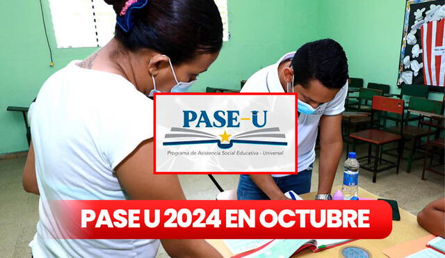 El segundo pago del PASE-U 2024 podría darse entre la segunda y tercera semana de octubre. Foto: composición LR