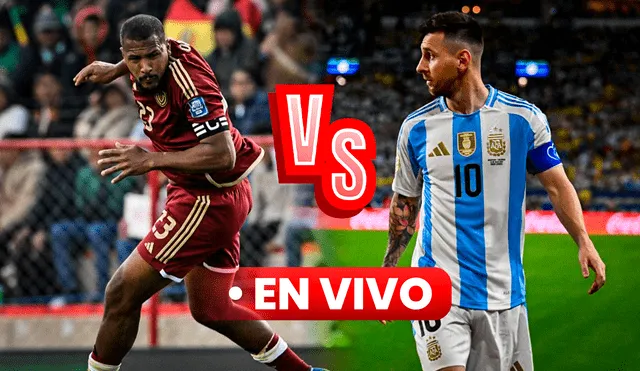 La transmisión de Venezuela vs Argentina EN VIVO comenzará a las 5.00 p. m. de este 10 de octubre. Foto: composición LR/AFP/Freepik