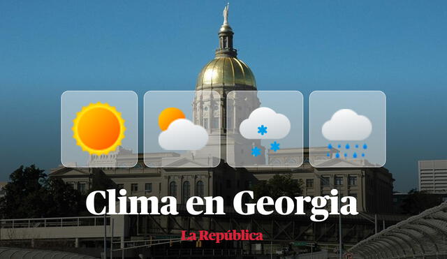 Clima y pronóstico del tiempo en Georgia, según National Weather Service de Estados Unidos. Foto: composición LR/Wikipedia