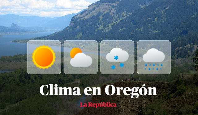 Clima y pronóstico del tiempo en Oregón, según National Weather Service de Estados Unidos. Foto: composición LR/Wikipedia