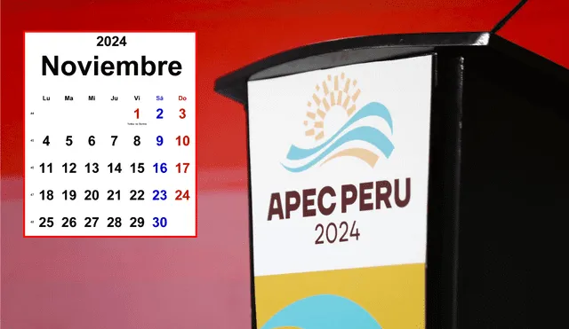 Para la APEC 2024 se declararon tres días como no laborables. Foto: composición LR/Andina/Calendar