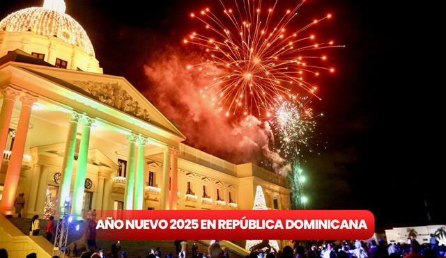 República Dominicana recibirá el Año Nuevo 2025 con gran algarabía en las calles y hogares. Foto: Gobierno RD