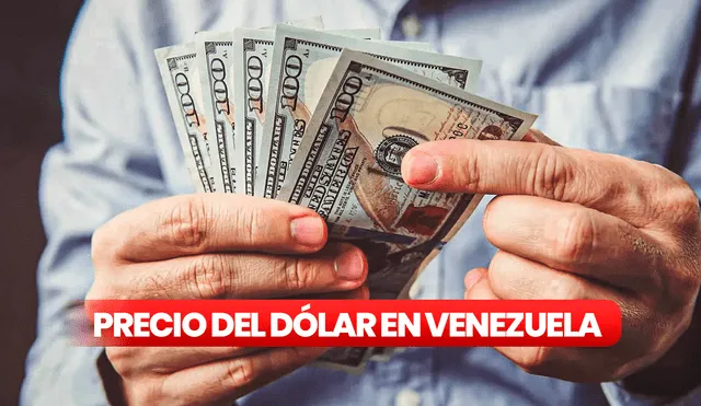 Precio de dólar paralelo en Venezuela este 10 de enero de 2025. Foto: composición LR.