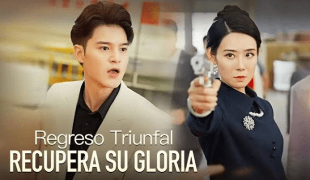 'Regreso triunfal: recupera su gloria' es un drama chino. Foto: Captura Youtube