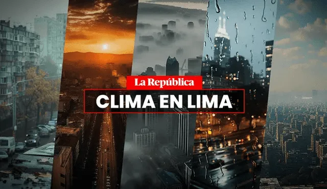 Clima en LIMA hoy, 24 de enero, y pronóstico del tiempo de mañana, según Senamhi. Foto: composición LR