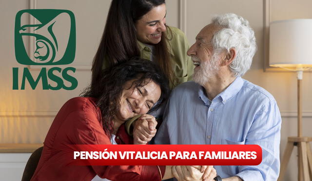 La pensión vitalicia del IMSS se entrega a ciertos familiares en función de su edad, parentesco y condición. Foto: composición LR / Freepik