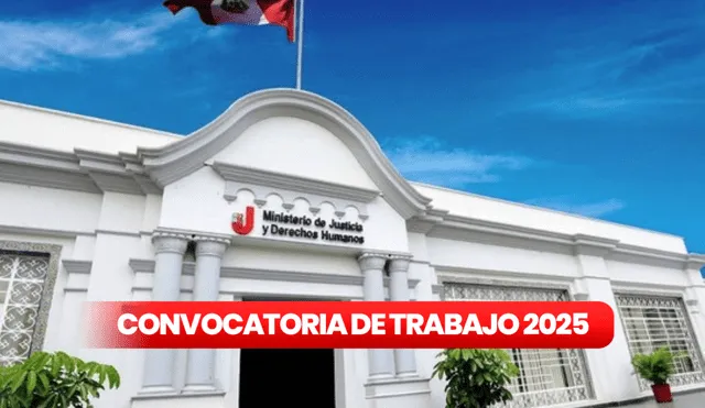 Ministerio de Justicia promueve hasta 122 puestos laborales en convocatoria de trabajo. Foto: composición LR/Andina
