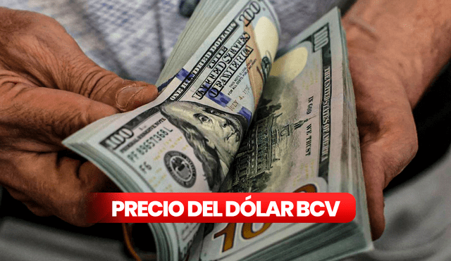 Precio del dólar BCV hoy, 2 de mayo de 2025, según el Banco Central de Venezuela. Foto: composición LR. Precio del dólar BCV hoy, 2 de mayo de 2025, según el Banco Central de Venezuela. Foto: composición LR.