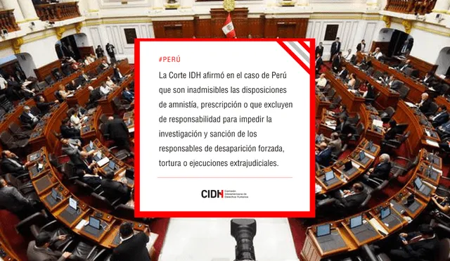 CIDH rechaza ley de amnistía aprobada por el Congreso. Foto: composición LR CIDH rechaza ley de amnistía aprobada por el Congreso. Foto: composición LR