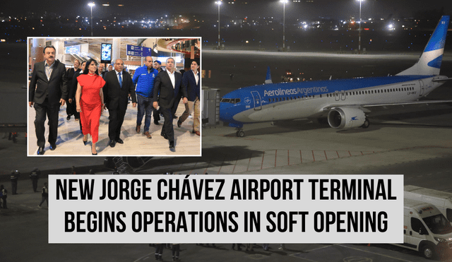 New Jorge Chávez Airport's terminal begins operations with first international flight from Buenos Aires. Photo: GLR composition/ Peru's Official Webpage New Jorge Chávez Airport's terminal begins operations with first international flight from Buenos Aires. Photo: GLR composition/ Peru's Official Webpage