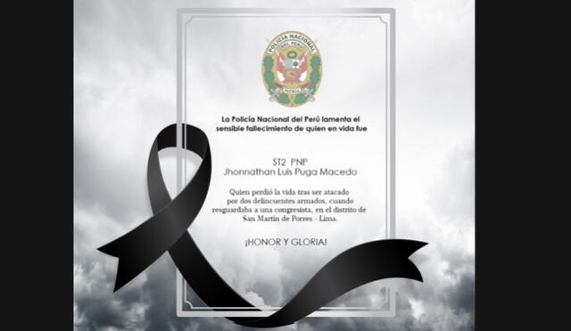  La Policía Nacional del Perú expresó sus condolencias a la familia del PNP Jhonnathan Luis Puga Macedo. Foto: Twitter - Policía Nacional del Perú   
