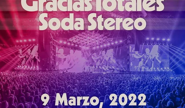 Gracias Totales Soda Stereo 2022. Foto: Ocesa.com