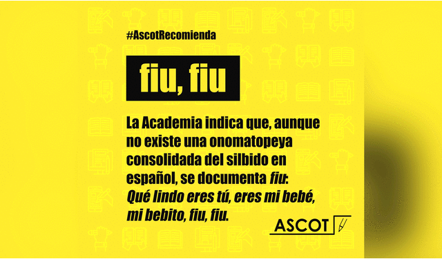 La Asociación de Correctores de Textos del Perú emitió un post en redes sociales para explicar el significado de "fiu, fiu". Foto: Facebook/@ascotperuof