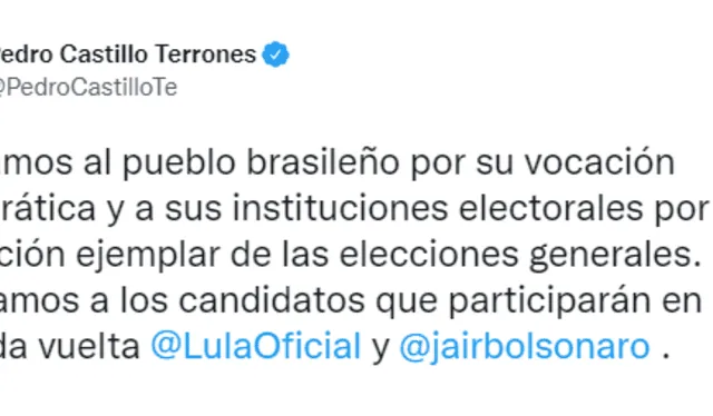 Tweet de felicitación de Pedro Castillo a Lula da Silva y Bolsonaro. Foto: Twitter Pedro Castillo Terrones