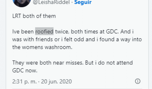  El testimonio de Leisha Riddel, quien asegura que no asiste a la GDC debido a que intentaron drogarla y abusar de ella dos veces, ambas en ediciones pasadas del evento. Foto: Twitter   