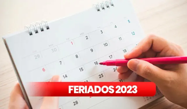 Entérate sobre los feriados 2023. Foto: Composición LR/Canva   