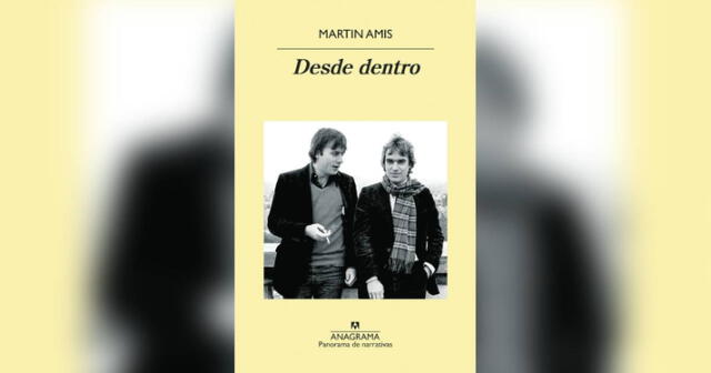  Desde dentro (2021), en este libro se puede disfrutar las memorias noveladas de Martin Amis.   