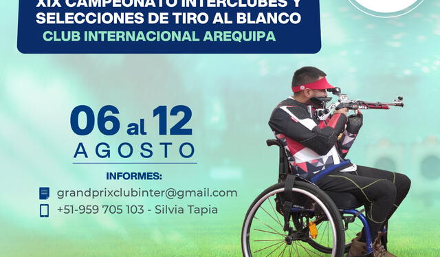  “Gran Prix club Internacional Arequipa”: XIX Campeonato Interclubes y selecciones de tiro al blanco.   