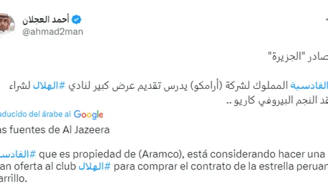 La información sobre el presunto interés de Al-Qadisiyah y Aramco en André Carrillo. Foto: captura Twitter   