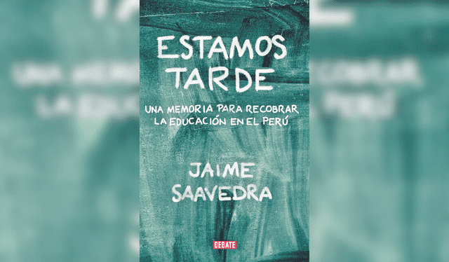  Jaime Saavedra presentó su libro Estamos tarde. Foto: difusión    