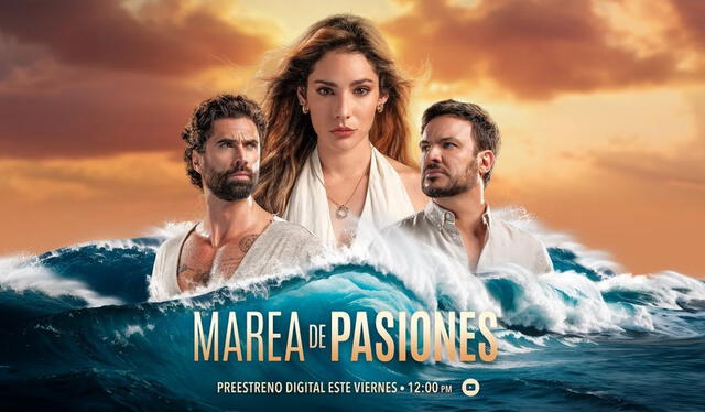 'Marea de Pasiones', nueva novela de Televisa. Foto: captura de YouTube 