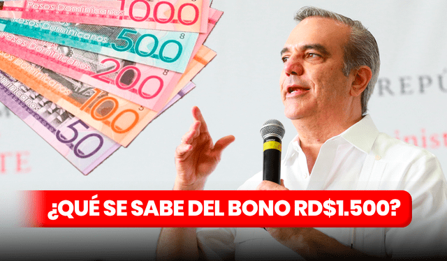 Bono $1.500 NUEVO LINK de consulta: mira AQUÍ si recibirás el subsidio en República Dominicana | bono $1,500 consulta | bono apoyo familiar | consultar la cédula para el bono | tu efectivo banreservas | Supérate | www bono familiar gob gt