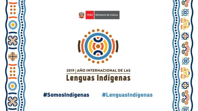  La Organización de Naciones Unidas (ONU) proclamó el 2019 como el Año Internacional de las Lenguas Indígenas. Foto: Ministerio de Cultura   