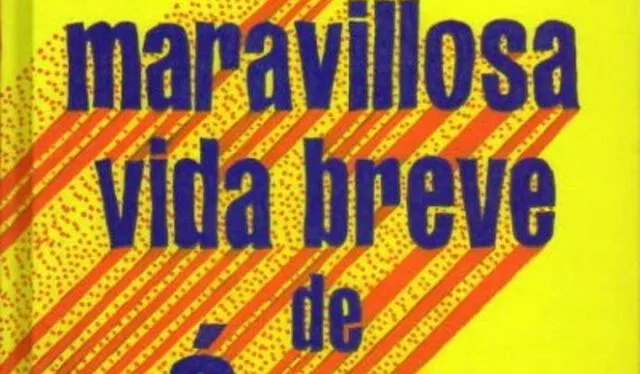 "La maravillosa vida breve de Ósar Wao". 