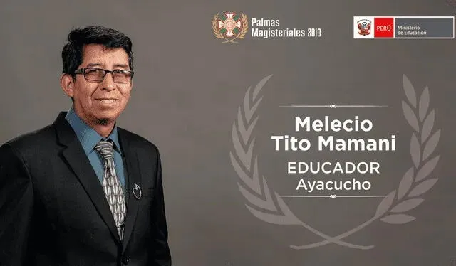  Melecio Tito Mamani ganó las Palmas Magisteriales en el 2019. Foto: Minedu   