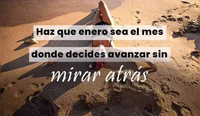 Frase para empezar enero con energía. | Composición: LR   