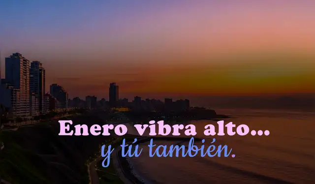  Frase para empezar enero con energía. | Composición: LR   