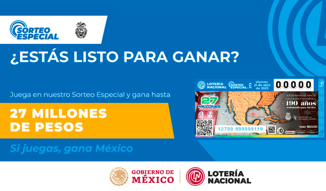  Gran Sorteo Especial 273 ofrece 27 millones de pesos. Foto: Lotería Nacional    