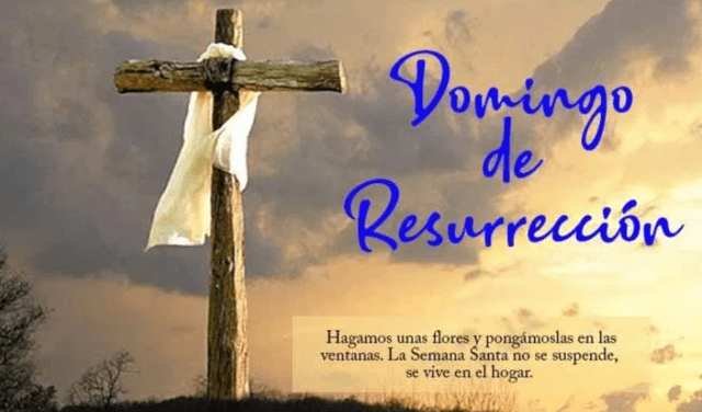 Imágenes de paz y fe para compartir por Facebook el Domingo de Resurrección. Foto: PastoralSantiago.com