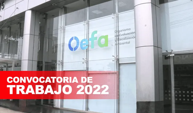 Convocatorias de trabajo 2022: el OEFA agregó nuevas plazas de trabajo para postular en octubre.