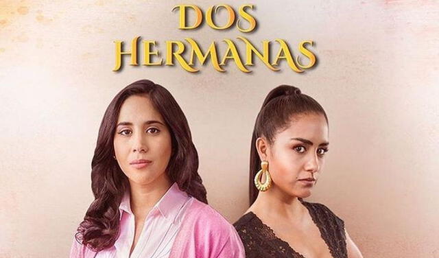 Melissa Paredes y Mayella Lloclla fueron protagonistas de la serie “Dos Hermanas”. Foto: Del Barrio Producciones.