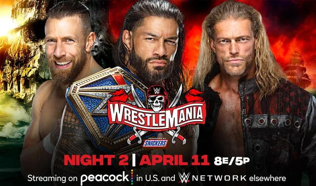 Daniel Bryan, Roman Reigns y Edge lucharán por el campeonato Universal en WrestleMania 37. Foto: WWE
